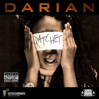 Ratchet by Darian