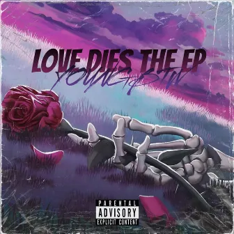 Love Dies by Young Btw