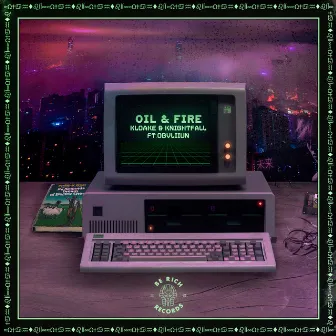 Oil & Fire (feat. Oblviiun) by Kloake