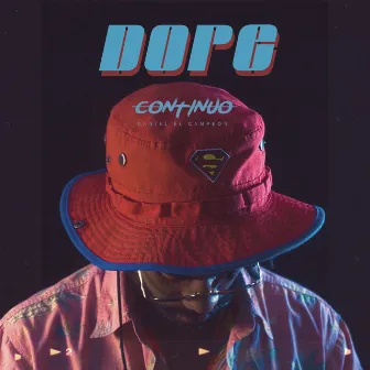 Dope by Daniel El Campeon