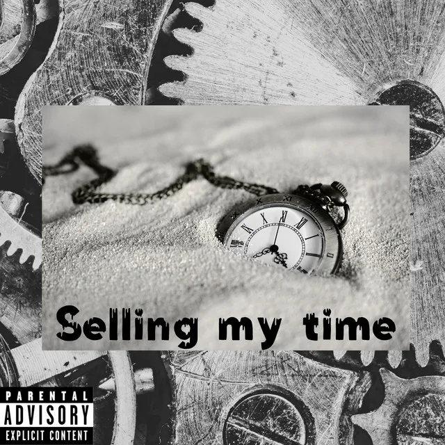 Selling My Time