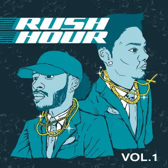 Rush Hour Vol. 1 by Rush Hour