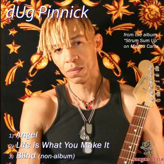 Angel / Life is What You Make It / Blind by Doug Pinnick