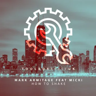 How To Shake by Mark Armitage