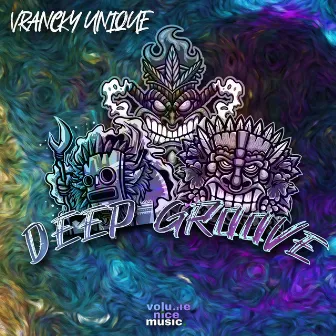 Deep Groove by Vrancky Unique