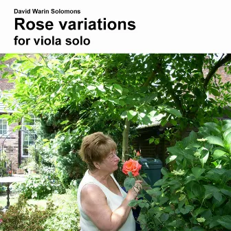 David Warin Solomons - Rose variations for viola solo (Original) by David Warin Solomons