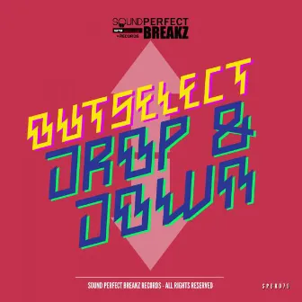 Drop & Down by Outselect