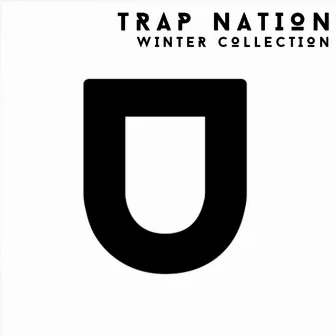 Trap Nation. Winter Collection by Evil Toys