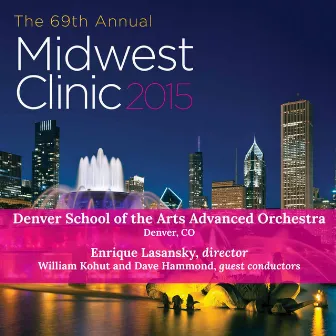 2015 Midwest Clinic: Denver School of the Arts Advanced String Orchestra (Live) by Denver School of the Arts Advanced Orchestra