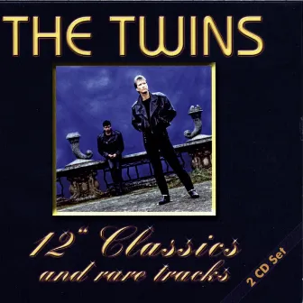 12 Inch Classics And Rare Tracks by The Twins