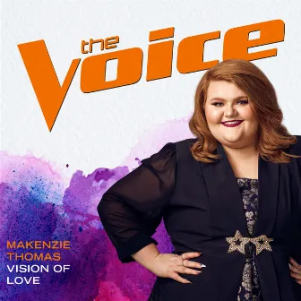 Vision Of Love (The Voice Performance) by MaKenzie