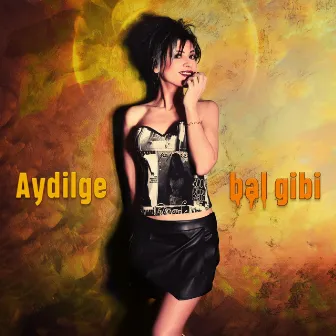 Bal Gibi by Aydilge