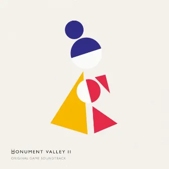 Monument Valley 2 (Original Game Soundtrack) by Todd Baker