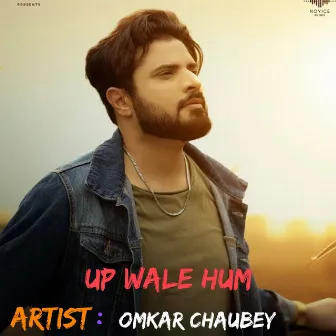 UP Wale Hum by Omkar Chaubey