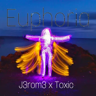 Euphoria by Toxic