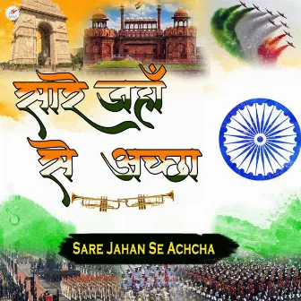 Sare Jahan Se Achcha by 