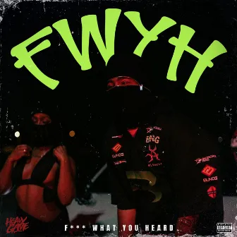 FWYH by Heavy Game