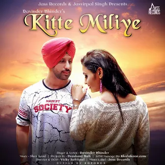 Kitte Miliye by Ravinder Bhinder