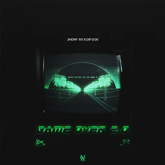 Game Over 2.0 by Dip Dog