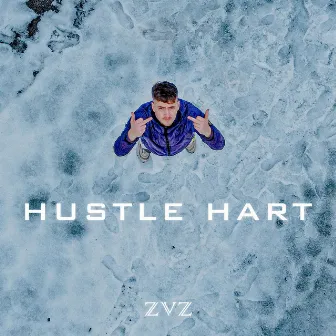 Hustle Hart by ZvZ