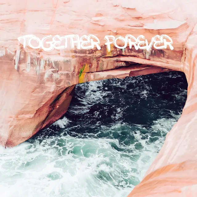 Together Forever