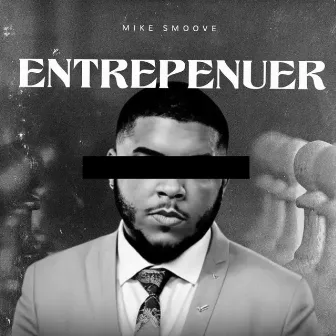 Entrepreneur by Mike Smoove