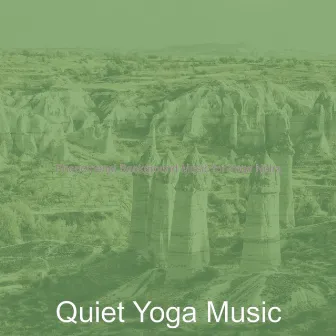 Phenomenal Background Music for Yoga Nidra by Quiet Yoga Music