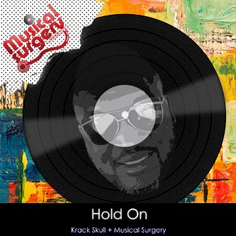 Hold On by Musical Surgery