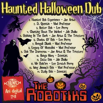 Haunted Halloween Dub by The Robotiks