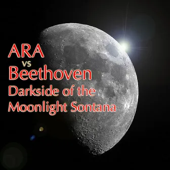 Darkside of the Moonlight Sonata by Ara