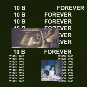 10b Forever by Quentin Gilmore