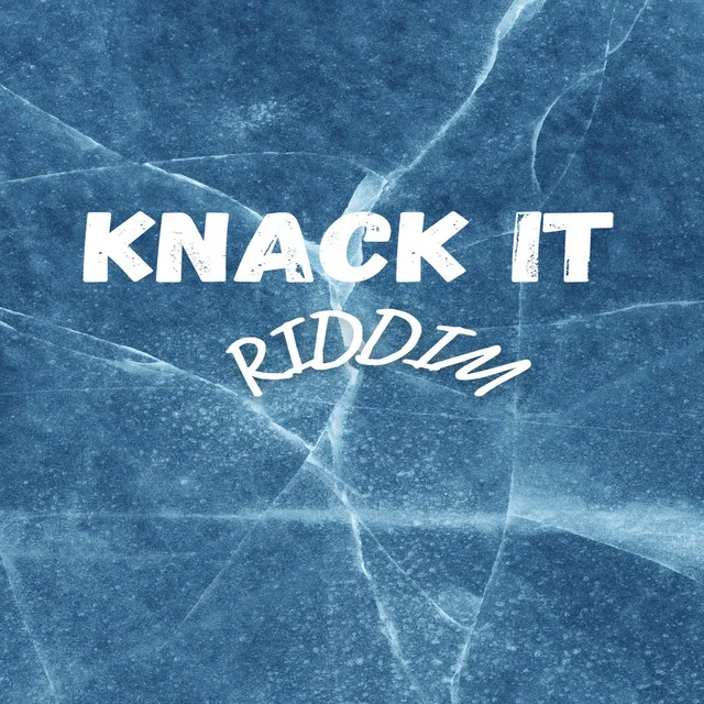 KNACK IT RIDDIM