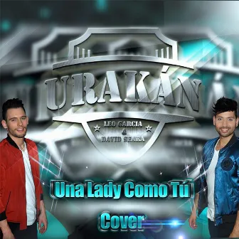 Una Lady Como Tú by UraKán Leo García & David Seara