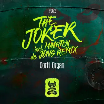 The Joker (Incl. Maarten de Jong Remix) by Corti Organ