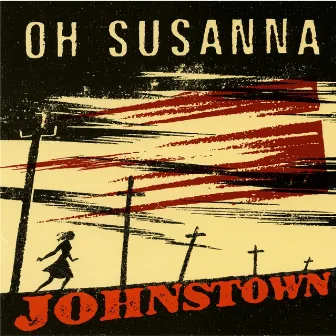 Johnstown by Suzie Ungerleider