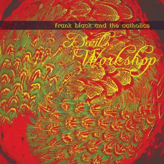 Devil's Workshop by Frank Black & The Catholics