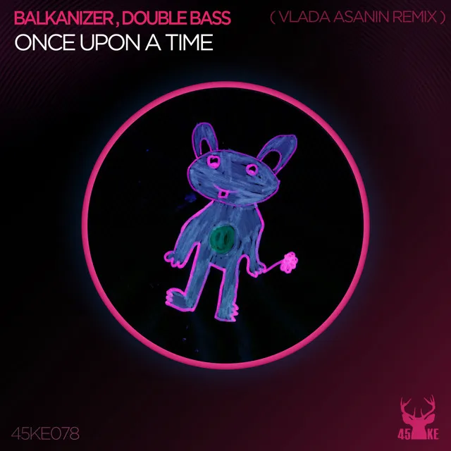 Once Upon A Time - Vlada Asanin Remix