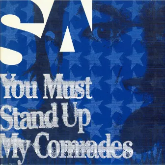 You Must Stand Up My Comrades by Sa