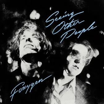 Seeing Other People by Foxygen