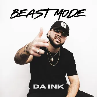 Beast Mode by Da Ink