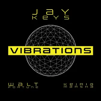 Vibrations by Jay Keys