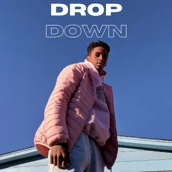 Drop Down by Nacim Ladj