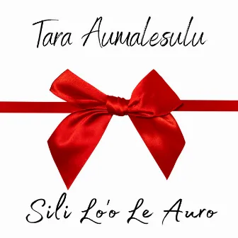 Sili Lo'o Le Auro by Tara Aumalesulu