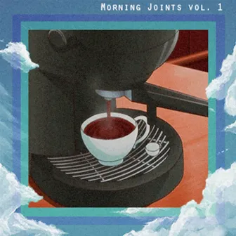 Morning Joints, Vol. 1 by charlie toØ human