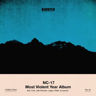 Most Violent Year Album, Pt. 3 by NC-17