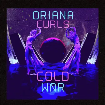 Cold War by Oriana Curls