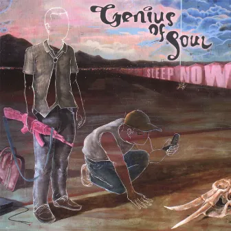 Sleep Now by Genius of Soul