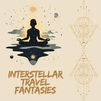 Interstellar Travel Fantasies by Cosmic Abyss Codex