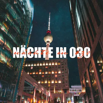 Nächte in 030 by STR808 SQUAD