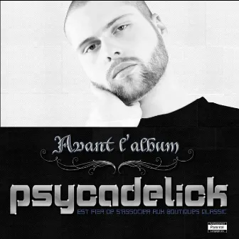 Avant L'album by Psycadelick